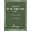 Povesť dvoch sídelných miest. Kniha druhá - Charles Dickens Povesť dvoch sídelných miest. Kniha druhá - Charles Dickens