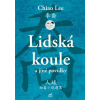 Lidská koule a jiné povídky - Chiao Lee Lidská koule a jiné povídky - Chiao Lee