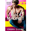 Chick Magnet - Emma Barry Chick Magnet - Emma Barry