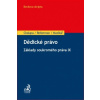 Dědické právo Základy soukromého práva IX - Chalupa Ivan Reiterman David Muzikář Martin Dědické právo Základy soukromého práva IX - Chalupa Ivan Reiterman David Muzikář Martin