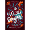 The Witch's Daughter - Imogen Edwards-Jones The Witch's Daughter - Imogen Edwards-Jones