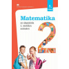 Matematika pre 2. ročník ZŠ s VJM, 1. časť - Dienerová Eva Matematika pre 2. ročník ZŠ s VJM, 1. časť - Dienerová Eva