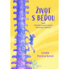 Život s Béďou aneb s bechtěrevovou nemocí mě humor nepřešel - Pacourková Linda Život s Béďou aneb s bechtěrevovou nemocí mě humor nepřešel - Pacourková Linda