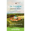 E-kniha Za tichem - Žďárské vrchy - Lucie Šilhová E-kniha Za tichem - Žďárské vrchy - Lucie Šilhová
