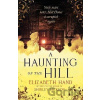 A Haunting on the Hill: A Haunting on the Hill: