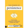 Power of Persistence - John Martin Power of Persistence - John Martin