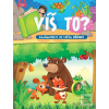 Víš to? Víš to?