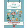 Testy zo slovenského jazyka a literatúry pre 5. ročník základných škôl, 2. vydanie - Feriancová Ingrid Testy zo slovenského jazyka a literatúry pre 5. ročník základných škôl, 2. vydanie - Feriancová Ingrid