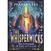 The Whisperwicks: The Labyrinth of Lost and Found - Jordan Lees The Whisperwicks: The Labyrinth of Lost and Found - Jordan Lees