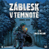Záblesk v temnotě - Daniel Gris (mp3 audiokniha) Záblesk v temnotě - Daniel Gris (mp3 audiokniha)