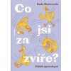 Co jsi za zvíře?: Příběh opeřenkyně Co jsi za zvíře?: Příběh opeřenkyně
