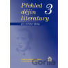 Přehled dějin literatury 3 pro střední školy - Josef Soukal Přehled dějin literatury 3 pro střední školy - Josef Soukal