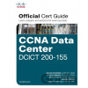 CCNA Data Center DCICT 200-155 - Navaid Shamsee, David Klebanov, Hesham Fayed, Ahmed Afrose, Ozden Karakok CCNA Data Center DCICT 200-155 - Navaid Shamsee, David Klebanov, Hesham Fayed, Ahmed Afrose, Ozden Karakok