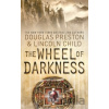 The Wheel of Darkness - Douglas Preston The Wheel of Darkness - Douglas Preston