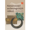 Konzervování archeologických nálezů - Klára Drábková Klára Konzervování archeologických nálezů - Klára Drábková Klára
