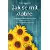 Jak se mít dobře - Abby Wynne Jak se mít dobře - Abby Wynne