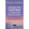 Discover Your Destiny with The Monk Who Sold His Ferrari - Robin Sharma Discover Your Destiny with The Monk Who Sold His Ferrari - Robin Sharma