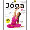 Jóga pro každého - Laura Gate Eastley Hanna Jade Browne Ali Roff Jóga pro každého - Laura Gate Eastley Hanna Jade Browne Ali Roff