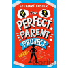 The Perfect Parent Project - Stewart Foster The Perfect Parent Project - Stewart Foster