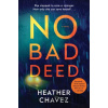 No Bad Deed - Heather Chavez No Bad Deed - Heather Chavez