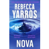 Nova - Rebecca Yarros, Piatkus Books Nova - Rebecca Yarros, Piatkus Books