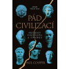 Pád civilizací - Paul Cooper Pád civilizací - Paul Cooper