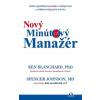 Nový minútový manažér - Ken Blanchard, Spencer Johnson Nový minútový manažér - Ken Blanchard, Spencer Johnson