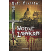 Vodní labyrint - Eric Frattini Vodní labyrint - Eric Frattini