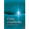 Citáty a myšlienky, ktoré hýbu naším svetom - Rudolf Mišičko Citáty a myšlienky, ktoré hýbu naším svetom - Rudolf Mišičko