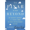 To Pixar and Beyond - Lawrence Levy To Pixar and Beyond - Lawrence Levy