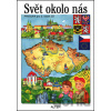 Svět okolo nás, Prvouka pro 2. ročník ZŠ - Hana Rezutková, Marie Tichá Svět okolo nás, Prvouka pro 2. ročník ZŠ - Hana Rezutková, Marie Tichá