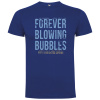 Superfutbal Pánske tričko Forever blowing bubbles, kráľovsky modré Veľkosť: XXXL Superfutbal Pánske tričko Forever blowing bubbles, kráľovsky modré Veľkosť: XXXL