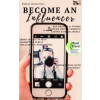 Become an Influencer Become an Influencer
