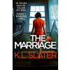 The Marriage - K. L. Slater The Marriage - K. L. Slater
