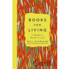 Books for Living - Will Schwalbe Books for Living - Will Schwalbe