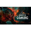 Night is Coming - Steam PC Night is Coming - Steam PC