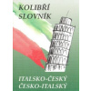 Kolibří slovník italsko-… (Zdeněk Papoušek) Kolibří slovník italsko-… (Zdeněk Papoušek)