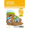 Počítáme do deseti Pracovní sešit 5 - Renata Nogolová, Stanislava Andršová Počítáme do deseti Pracovní sešit 5 - Renata Nogolová, Stanislava Andršová