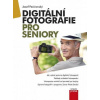 Digitální fotografie pro seniory Digitální fotografie pro seniory
