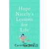 Hope Nicely's Lessons for Life - Caroline Day Hope Nicely's Lessons for Life - Caroline Day