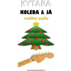 Kytara, koleda & já (+online audio) Kytara, koleda & já (+online audio)