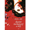 Kvítek karmínový a bílý - Michel Faber Kvítek karmínový a bílý - Michel Faber