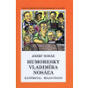 Humoresky Vladimíra Nosáľa - Jozef Nosáľ Humoresky Vladimíra Nosáľa - Jozef Nosáľ