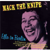CD Ella Fitzgerald: Mack The Knife - Ella In Berlin LTD CD Ella Fitzgerald: Mack The Knife - Ella In Berlin LTD