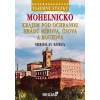 Mohelnicko Krajem pod ochranou hradů Mírova, Úsova a Bouzova - Miroslav Kobza Mohelnicko Krajem pod ochranou hradů Mírova, Úsova a Bouzova - Miroslav Kobza