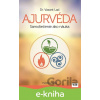 E-kniha Ajurvéda - Samoliečenie ako náuka - Dr. Vasant Lad E-kniha Ajurvéda - Samoliečenie ako náuka - Dr. Vasant Lad