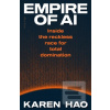 Empire of AI (Karen Hao) Empire of AI (Karen Hao)