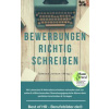 Bewerbung richtig schreiben Bewerbung richtig schreiben
