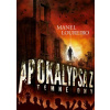 Apokalypsa Z: Temné dny - Manel Loureiro Apokalypsa Z: Temné dny - Manel Loureiro
