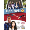 Décibel 4 Niveau B1 UČ + CD MP3 + DVD Décibel 4 Niveau B1 UČ + CD MP3 + DVD